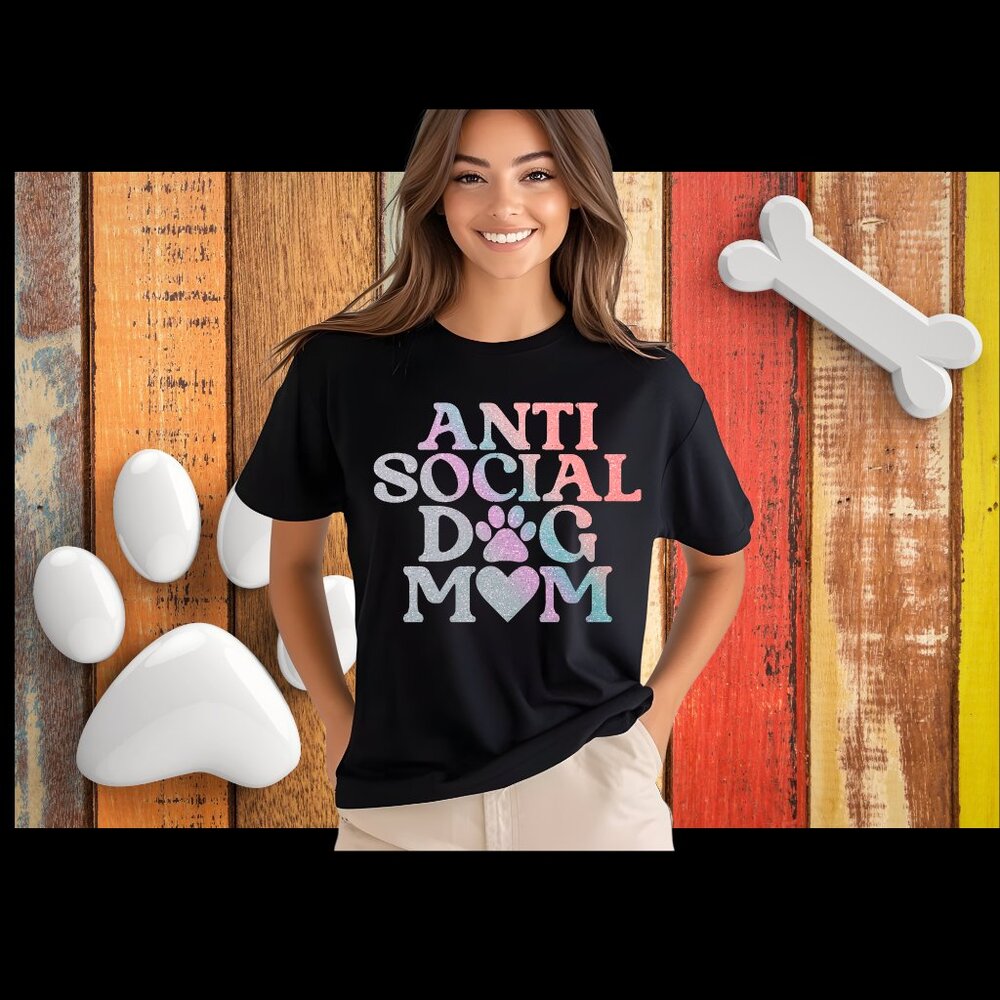 Anti-social dog mom t-shirt Perfect Valentines Day Gift for her Shirt